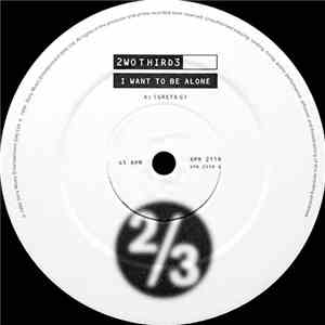 2wo Third3 - I Want To Be Alone
