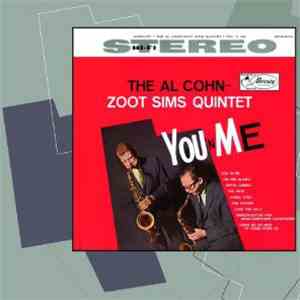 Al Cohn - Zoot Sims Quintet - You 'n Me