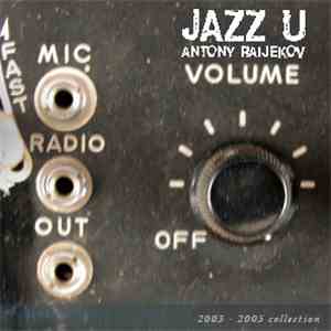 Antony Raijekov - Jazz U