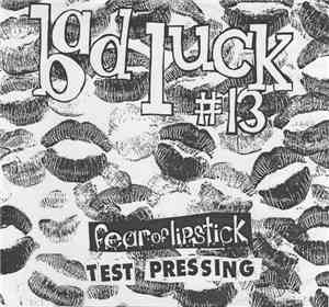 Bad Luck #13 - Fear Of Lipstick