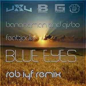 Bananaman And Gisbo Feat. Jodie  - Blue Eyes (Rob IYF Remix)