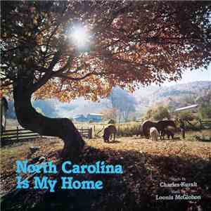 Charles Kuralt / Loonis McGlohon - North Carolina Is My Home