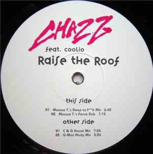 Chazz  feat. Coolio - Raise The Roof