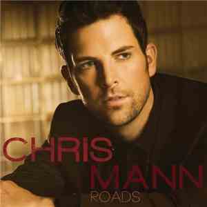 Chris Mann  - Roads