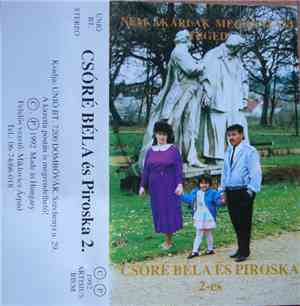 Csóré Béla És Piroska - Csóré Béla És Piroska 2. - Nem Akarlak Megbántani Téged
