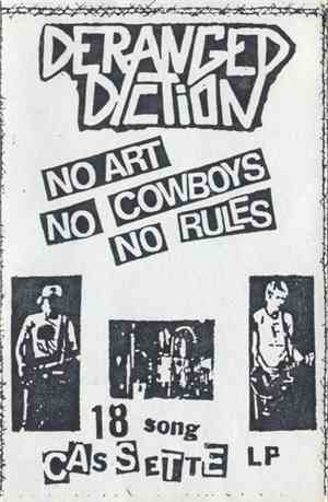Deranged Diction - No Art, No Cowboys, No Rules