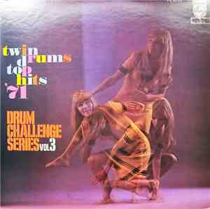 マックとダイナミック・リズム・マシーン - Drum Challenge Series Vol.3　Twin Drums Top Hits ’71　　愛する人はひとり / ツイン・ドラム!!　’71 トップ・ヒッツ