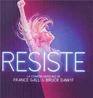France Gall & Bruck Dawit - Résiste (La Comédie Musicale)