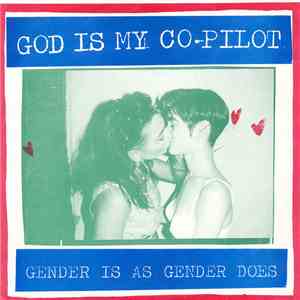 God Is My Co-Pilot - Gender Is As Gender Does