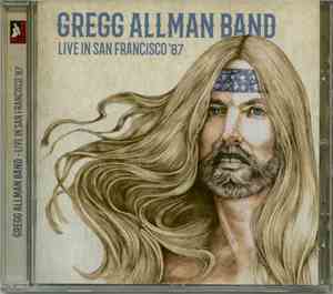 Gregg Allman Band - Live In San Francisco '87