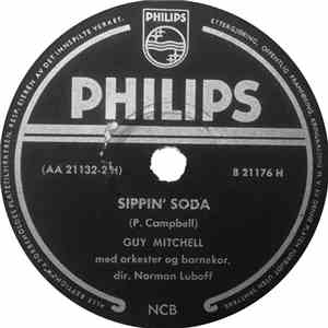 Guy Mitchell Med Orkester Og Barnekor / Guy Mitchell Med Mitch Miller, Hans Ork. Og Kor - Sippin' Soda / Got A Hole In My Sweater