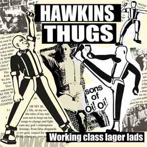 Hawkins Thugs - Working Class Lager Lads