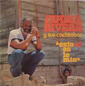 Ismael Rivera Y Sus Cachimbos - Esto Si Es Lo Mio