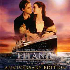 James Horner - Titanic (Music From The Motion Picture) (Anniversary Edition)