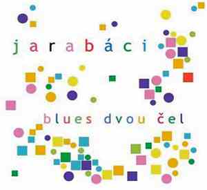 Jarabáci - Blues Dvou Čel