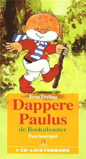 Jean Dulieu - Dappere Paulus De Boskabouter