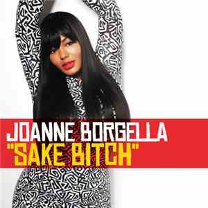Joanne Borgella - Sake Bitch