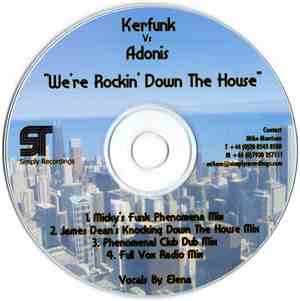 Kerfunk Vs Adonis - We're Rocking Down The House