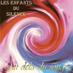 Les Enfants Du Silence - Au-Delà Du Songe