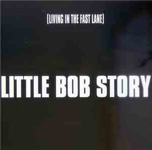 Little Bob Story - [Livin In The Fast Lane] + 6 Inédits