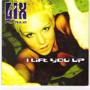 Lix  Ft. Mila  - I Lift You Up