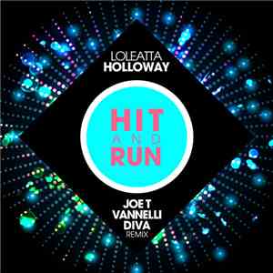 Loleatta Holloway - Hit And Run (Joe T Vannelli Diva Radio Edit)