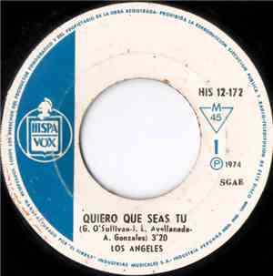 Los Angeles - Quiero Que Seas Tú / Ven A Granada