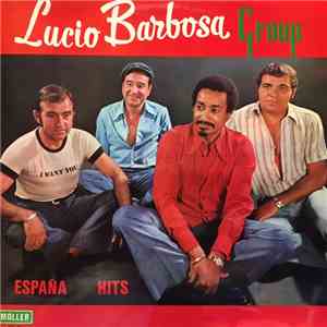 Lucio Barbosa Group - España Hits