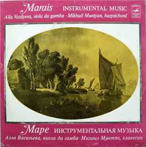 Marais  - Alla Vasilyeva, Mikhail Muntyan - Instrumental Music = Инструментальная Музыка