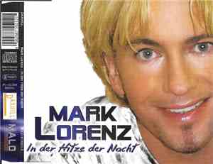 Mark Lorenz - In Der Hitze Der Nacht