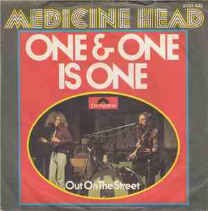 Medicine Head  - One & One Is One