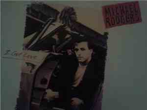Michael Rodgers - I Got Love
