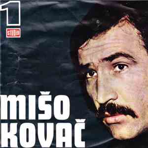 Mišo Kovač - Zalij To Cvijeće Suzama Sreće / Prve Suze