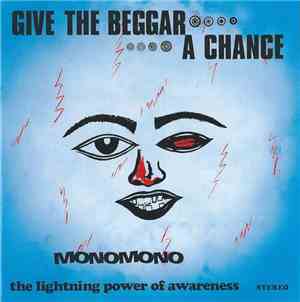 Monomono - Give The Beggar A Chance