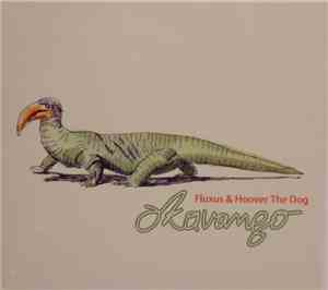 Okavango  - Fluxus & Hoover The Dog