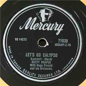 Rusty Draper - Let's Go Calypso / Should I Ever Love Again