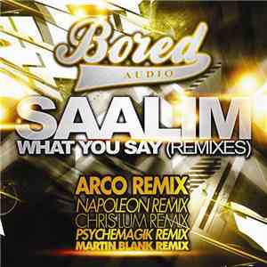 Saalim -  What You Say (Remixes)