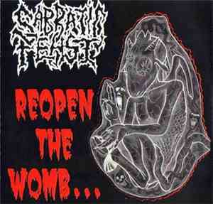 Sabbatic Feast - Reopen The Womb...