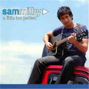 Sam Milby - A Little Too Perfect