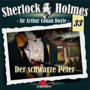 Sir Arthur Conan Doyle - Sherlock Holmes  - Der Schwarze Peter