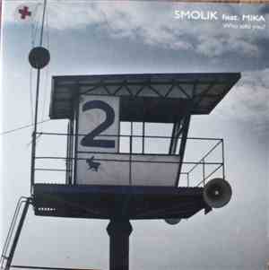 Smolik - Who Told You?