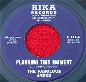 The Fabulous Jades - Planning This Moment / Come On And Live