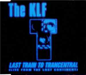 The KLF - Last Train To Trancentral (Live From The Lost Continent)