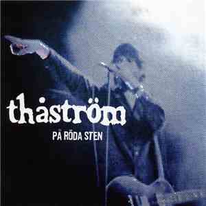 Thåström - På Röda Sten