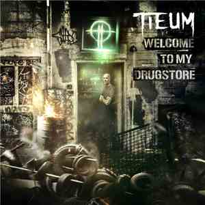 Tieum - Welcome To My Drugstore