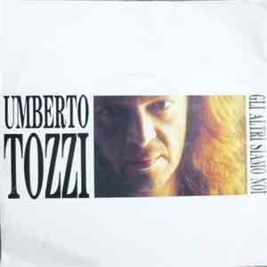 Umberto Tozzi - Gli Altri Siamo Noi