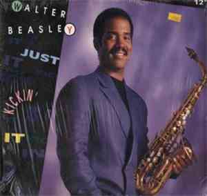 Walter Beasley - Just Kickin' It