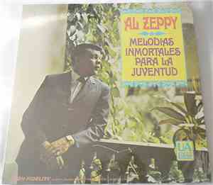 Al Zeppy - Melodias Inmortales Para La Juventud