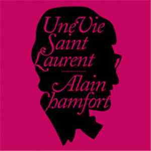 Alain Chamfort - Une Vie Saint Laurent