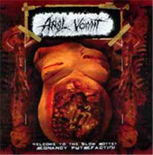 Anal Vomit - Welcome To The Slow Rotten Pregnancy Putrefaction